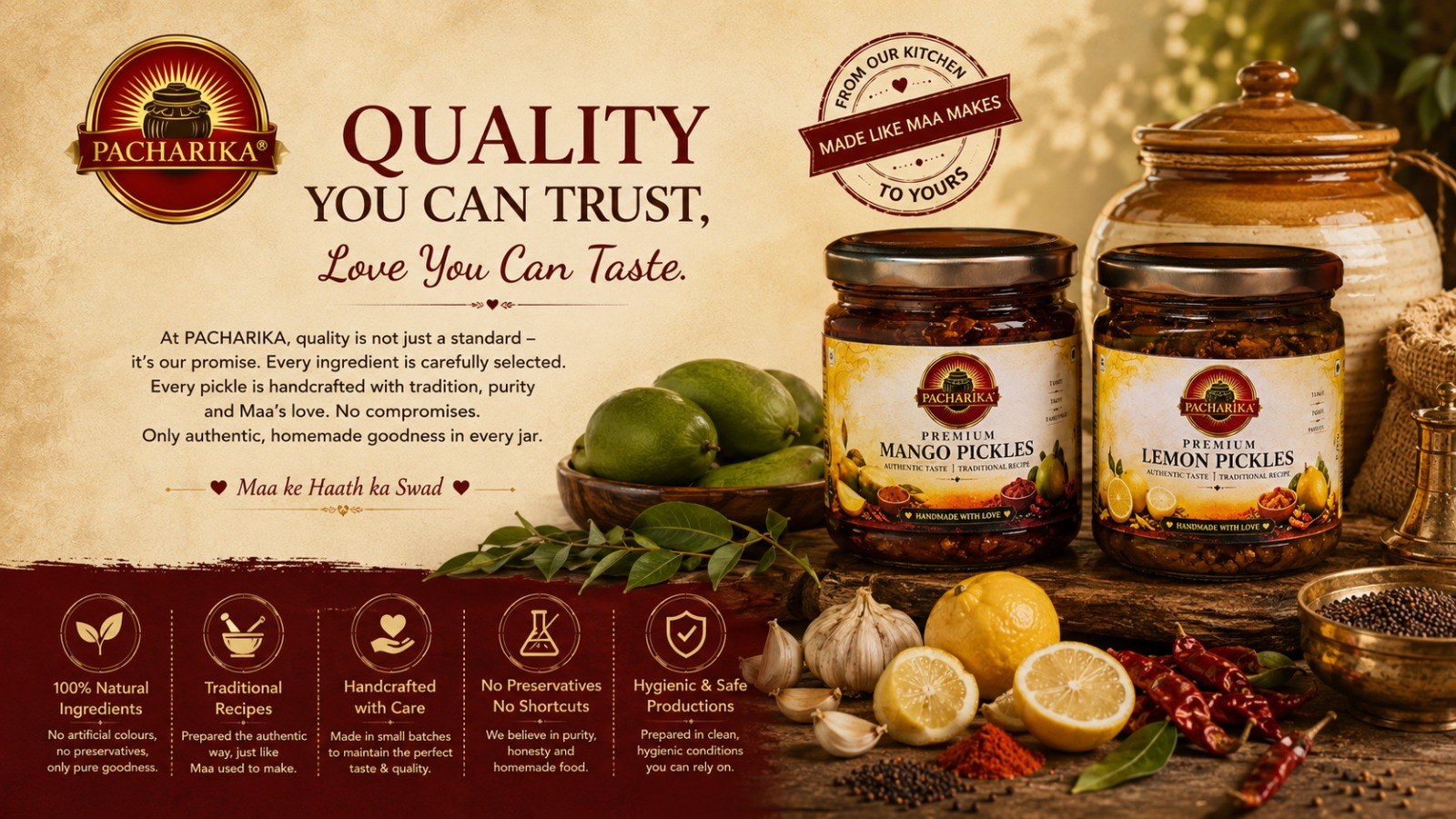 Quality you can trust, love you can taste — Pacharika premium pickles: 100% natural ingredients, traditional recipes, handcrafted with care, no preservatives, and hygienic production.